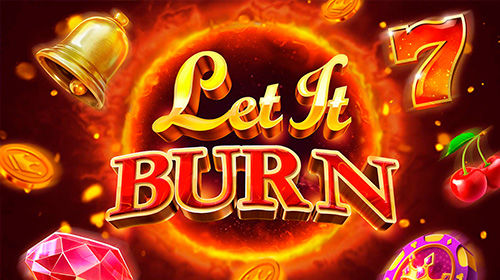 Let it Burn