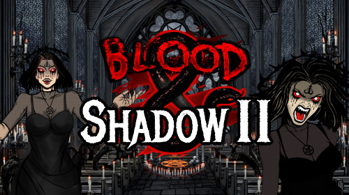 Blood & Shadow 2