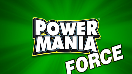 Power Mania Force